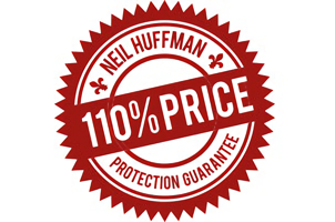 Neil Huffman 110% Price Protection Guarantee